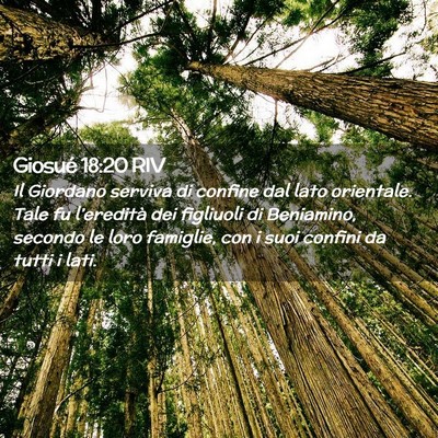 Picture 02 - Giosué 18:20 RIV - Il Giordano serviva di confine dal lato - Bible Verse Picture