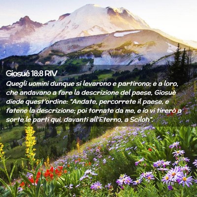 Picture 02 - Giosué 18:8 RIV - Quegli uomini dunque si levarono e partirono; e a - Bible Verse Picture