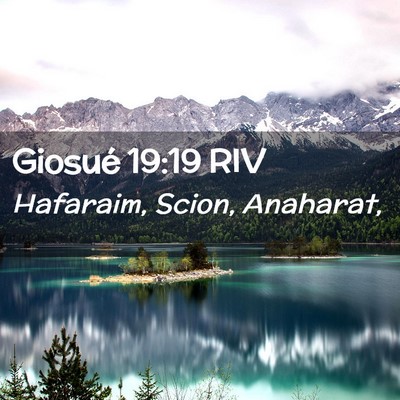Picture 02 - Giosué 19:19 RIV - Hafaraim, Scion, - Bible Verse Picture