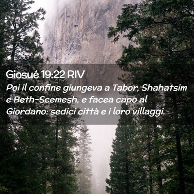 Picture 02 - Giosué 19:22 RIV - Poi il confine giungeva a Tabor, Shahatsim e - Bible Verse Picture