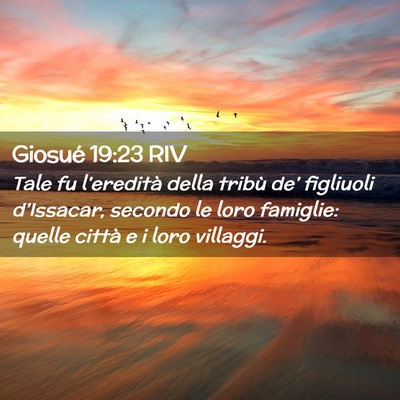 Picture 02 - Giosué 19:23 RIV - Tale fu l’eredità della tribù de’ figliuoli - Bible Verse Picture