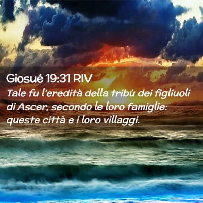 Picture 02 - Giosué 19:31 RIV - Tale fu l’eredità della tribù dei figliuoli - Bible Verse Picture