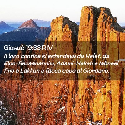 Picture 02 - Giosué 19:33 RIV - Il loro confine si estendeva da Helef, da - Bible Verse Picture