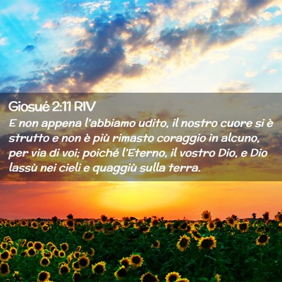 Picture 02 - Giosué 2:11 RIV - E non appena l’abbiamo udito, il nostro cuore - Bible Verse Picture