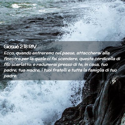 Picture 02 - Giosué 2:18 RIV - Ecco, quando entreremo nel paese, attaccherai - Bible Verse Picture