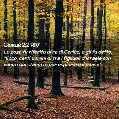 Picture 02 - Giosué 2:2 RIV - La cosa fu riferita al re di Gerico, e gli fu - Bible Verse Picture