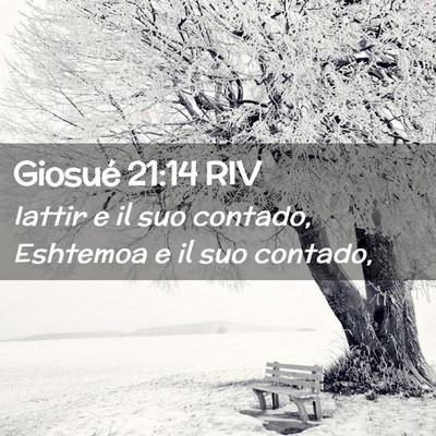 Picture 02 - Giosué 21:14 RIV - Iattir e il suo contado, Eshtemoa e il suo - Bible Verse Picture