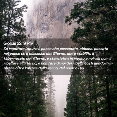 Picture 02 - Giosué 22:19 RIV - Se reputate impuro il paese che possedete, - Bible Verse Picture