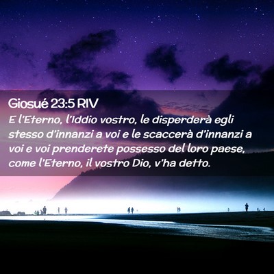 Picture 02 - Giosué 23:5 RIV - E l’Eterno, l’Iddio vostro, le disperderà - Bible Verse Picture