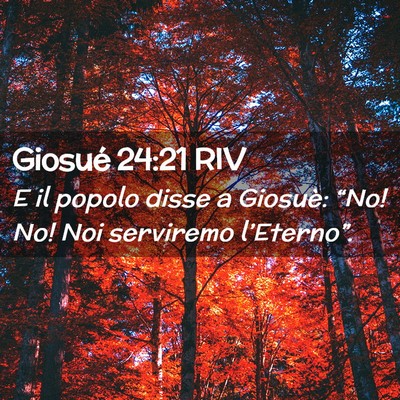 Picture 02 - Giosué 24:21 RIV - E il popolo disse a Giosuè: “No! No! Noi - Bible Verse Picture