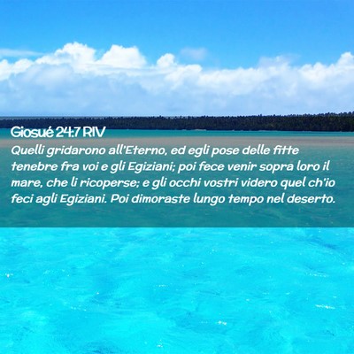Picture 02 - Giosué 24:7 RIV - Quelli gridarono all’Eterno, ed egli pose delle - Bible Verse Picture