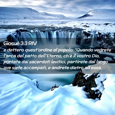 Picture 02 - Giosué 3:3 RIV - e dettero quest’ordine al popolo: “Quando - Bible Verse Picture