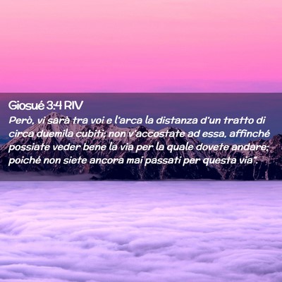 Picture 02 - Giosué 3:4 RIV - Però, vi sarà tra voi e l’arca la distanza - Bible Verse Picture