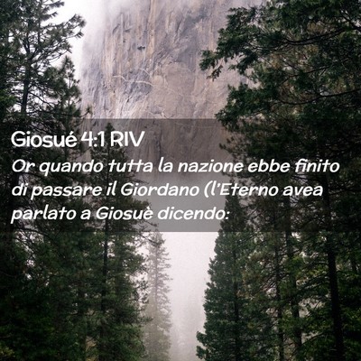 Picture 02 - Giosué 4:1 RIV - Or quando tutta la nazione ebbe finito di passare - Bible Verse Picture