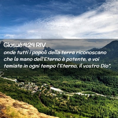 Picture 02 - Giosué 4:24 RIV - onde tutti i popoli della terra riconoscano che - Bible Verse Picture