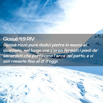 Picture 02 - Giosué 4:9 RIV - Giosuè rizzò pure dodici pietre in mezzo al - Bible Verse Picture