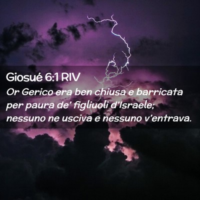 Picture 02 - Giosué 6:1 RIV - Or Gerico era ben chiusa e barricata per paura - Bible Verse Picture
