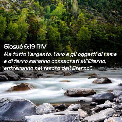 Picture 02 - Giosué 6:19 RIV - Ma tutto l’argento, l’oro e gli oggetti di - Bible Verse Picture