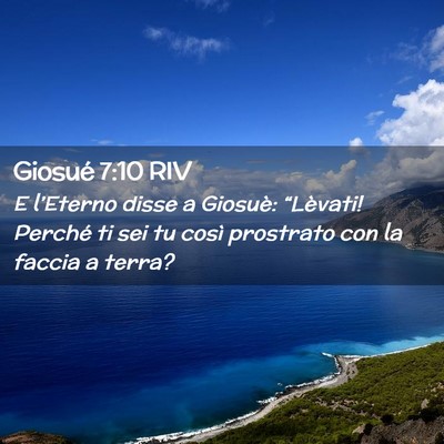 Picture 02 - Giosué 7:10 RIV - E l’Eterno disse a Giosuè: “Lèvati! Perché - Bible Verse Picture