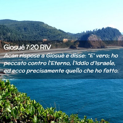 Picture 02 - Giosué 7:20 RIV - Acan rispose a Giosuè e disse: “E’ vero; ho - Bible Verse Picture