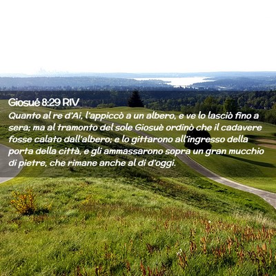 Picture 02 - Giosué 8:29 RIV - Quanto al re d’Ai, l’appiccò a un albero, e - Bible Verse Picture