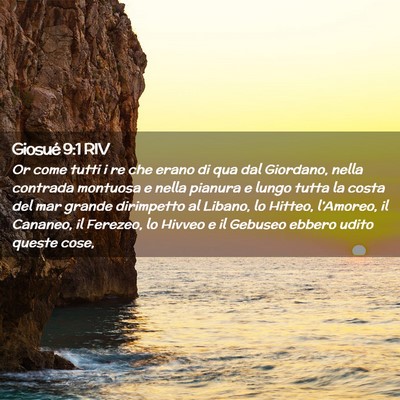 Picture 02 - Giosué 9:1 RIV - Or come tutti i re che erano di qua dal Giordano, - Bible Verse Picture