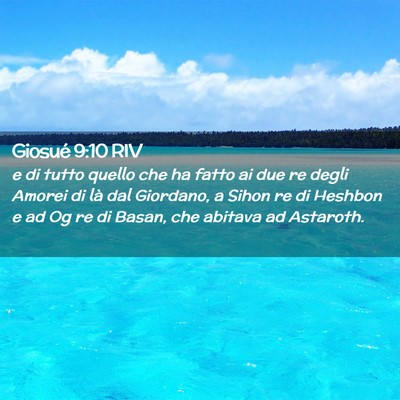 Picture 02 - Giosué 9:10 RIV - e di tutto quello che ha fatto ai due re degli - Bible Verse Picture