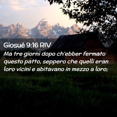 Picture 02 - Giosué 9:16 RIV - Ma tre giorni dopo ch’ebber fermato questo - Bible Verse Picture