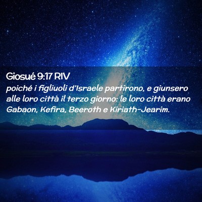 Picture 02 - Giosué 9:17 RIV - poiché i figliuoli d’Israele partirono, e - Bible Verse Picture