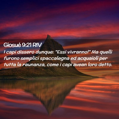 Picture 02 - Giosué 9:21 RIV - I capi dissero dunque: “Essi vivranno!” Ma - Bible Verse Picture