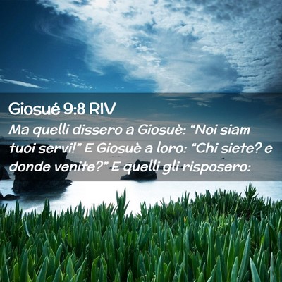Picture 02 - Giosué 9:8 RIV - Ma quelli dissero a Giosuè: “Noi siam tuoi - Bible Verse Picture