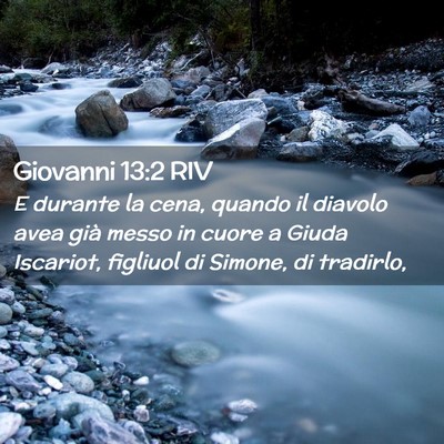 Picture 02 - Giovanni 13:2 RIV - E durante la cena, quando il diavolo avea già - Bible Verse Picture