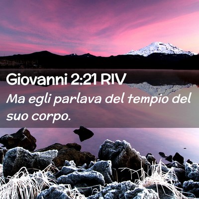 Picture 02 - Giovanni 2:21 RIV - Ma egli parlava del tempio del suo - Bible Verse Picture