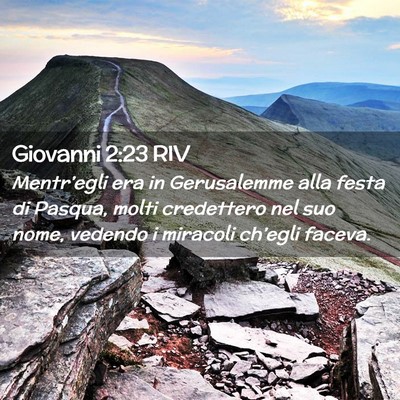 Picture 02 - Giovanni 2:23 RIV - Mentr’egli era in Gerusalemme alla festa di - Bible Verse Picture