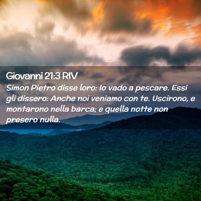 Picture 02 - Giovanni 21:3 RIV - Simon Pietro disse loro: Io vado a pescare. Essi - Bible Verse Picture