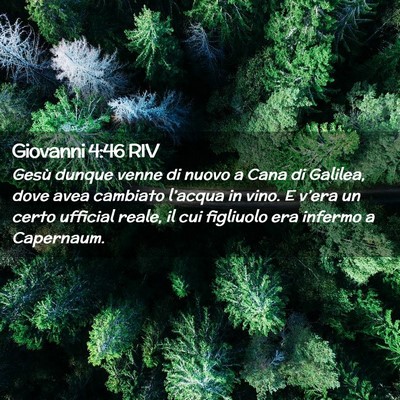 Picture 02 - Giovanni 4:46 RIV - Gesù dunque venne di nuovo a Cana di Galilea, - Bible Verse Picture