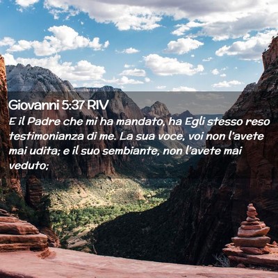 Picture 02 - Giovanni 5:37 RIV - E il Padre che mi ha mandato, ha Egli stesso reso - Bible Verse Picture