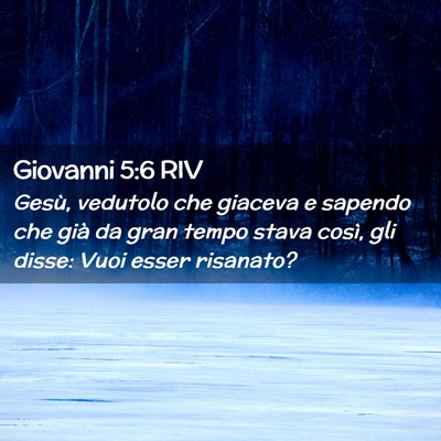 Picture 02 - Giovanni 5:6 RIV - Gesù, vedutolo che giaceva e sapendo che già da - Bible Verse Picture