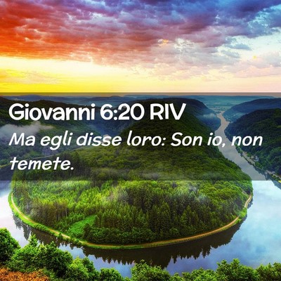Picture 02 - Giovanni 6:20 RIV - Ma egli disse loro: Son io, non - Bible Verse Picture