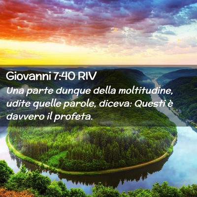 Picture 02 - Giovanni 7:40 RIV - Una parte dunque della moltitudine, udite quelle - Bible Verse Picture