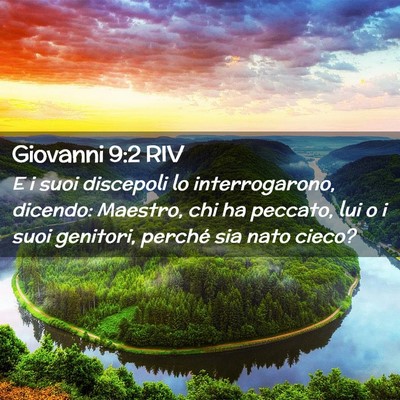 Picture 02 - Giovanni 9:2 RIV - E i suoi discepoli lo interrogarono, dicendo: - Bible Verse Picture