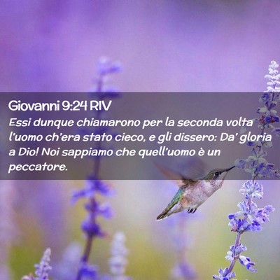 Picture 02 - Giovanni 9:24 RIV - Essi dunque chiamarono per la seconda volta - Bible Verse Picture