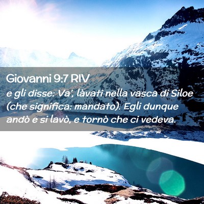 Picture 02 - Giovanni 9:7 RIV - e gli disse: Va’, làvati nella vasca di Siloe - Bible Verse Picture