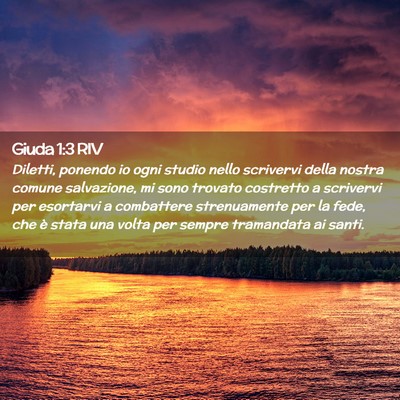 Picture 02 - Giuda 1:3 RIV - Diletti, ponendo io ogni studio nello scrivervi - Bible Verse Picture