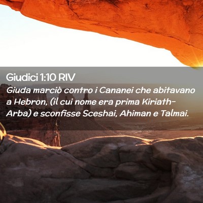 Picture 02 - Giudici 1:10 RIV - Giuda marciò contro i Cananei che abitavano a - Bible Verse Picture