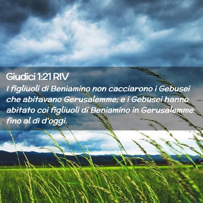 Picture 02 - Giudici 1:21 RIV - I figliuoli di Beniamino non cacciarono i Gebusei - Bible Verse Picture