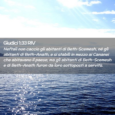 Picture 02 - Giudici 1:33 RIV - Neftali non caccio gli abitanti di Beth-Scemesh, - Bible Verse Picture