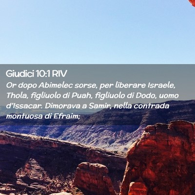 Picture 02 - Giudici 10:1 RIV - Or dopo Abimelec sorse, per liberare Israele, - Bible Verse Picture