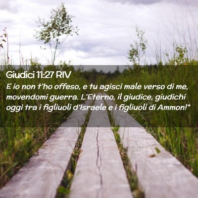 Picture 02 - Giudici 11:27 RIV - E io non t’ho offeso, e tu agisci male verso di - Bible Verse Picture