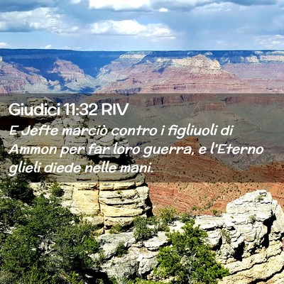Picture 02 - Giudici 11:32 RIV - E Jefte marciò contro i figliuoli di Ammon per - Bible Verse Picture